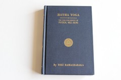 Hatha Yoga or The Yogi Philosophy of Physical Well-Being Yogi Ramacharaka HB