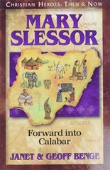 Mary Slessor: Forward into Calabar (Christian Heroes: Then and Now)