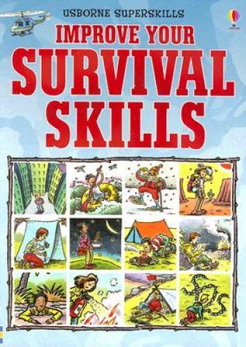 Improve Your Survival Skills (Usborne Superskills) – Paperback – GOOD