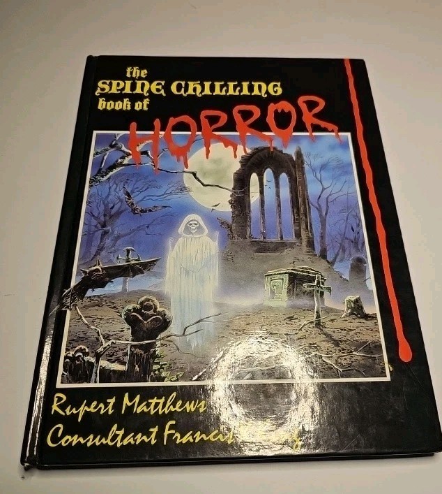 Hamlyn The Spine Chilling Book of Horror-Rupert Matthews Hardcover 1988