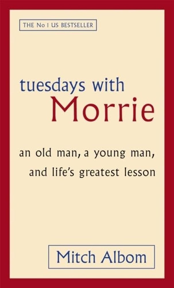 Tuesdays with Morrie: An Old Man, a Young Man By Mitch Albom () NEW – Brand New