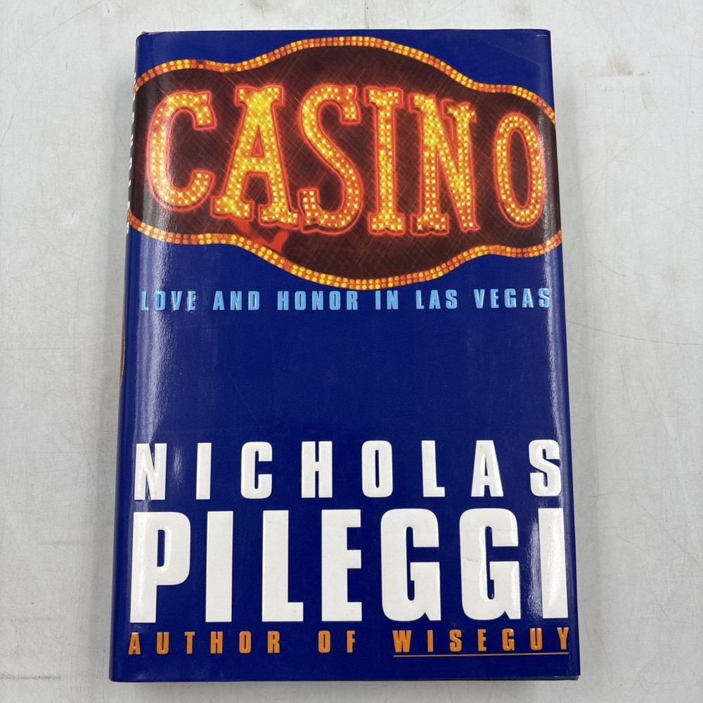 Casino by Nicholas Pileggi; First Edition / 1st Printing, 1995