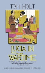 Lucia in Wartime: 1 (Lucia and Mapp) by Holt, Tom Book The Fast Free Shipping