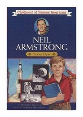 Neil Armstrong: Young Flyer (Childhood of Famous Americans) – Paperback – GOOD