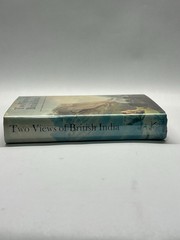 Two Views of British India: Private Correspondence of Mr.Dundas and … Hardback