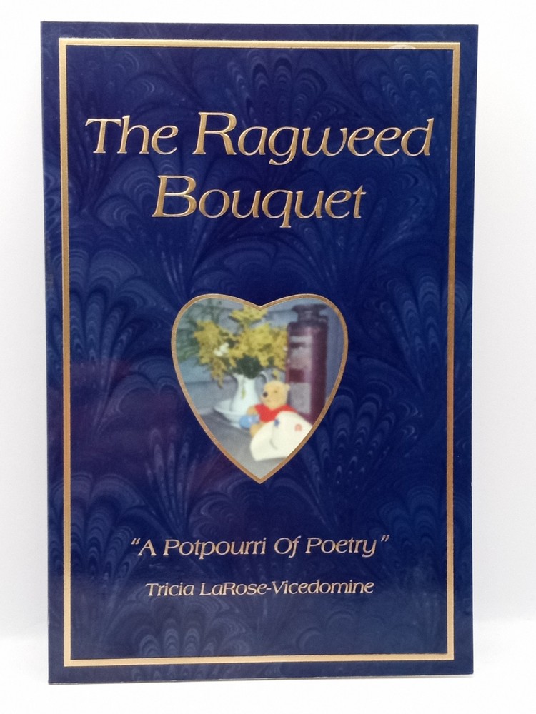 Signed Limited Edition The Ragweed Bouquet Tricia LaRose Vicedomine Paperback