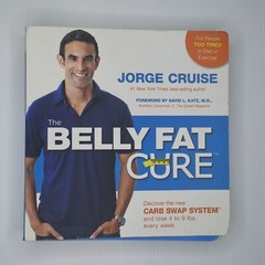 The Belly Fat Cure, Jorge Cruise: Lose 4 to 9 Lbs Every Week – No Dietin