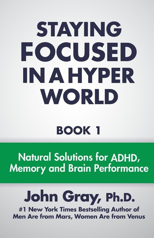 Staying Focused In A Hyper World – paperback Gray, John