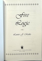 Fire Logic by Laurie J. Marks. First Edition, 1st Printing, 2002.