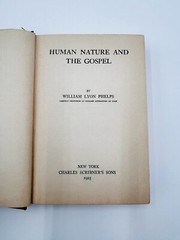 Human Nature and The Gospel By William Lyon Phelps 1925 Charles Scribners HC VTG