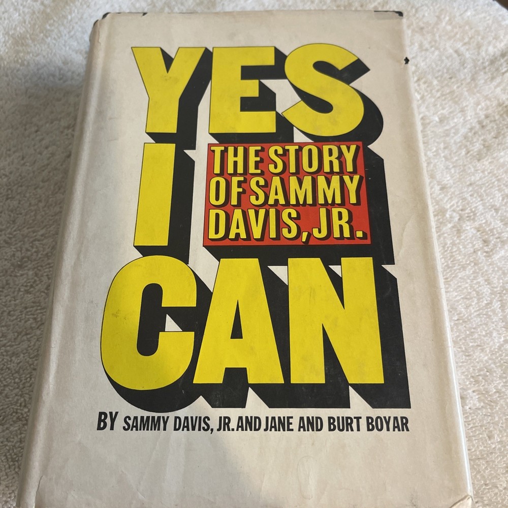 Yes I Can: The Story of Sammy Davis, Jr by Jane and Burt Boyar and Sammy Davis
