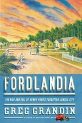 Fordlandia: The Rise and Fall of Henry Ford’s Forgotten Jungle City – GOOD