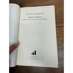 Islamic Empires Fifteen Cities that Define a Civilization Justin Marozzi 2019
