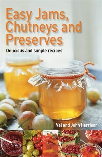 John Harrison Val Harris Easy Jams, Chutneys and Preserv (Paperback) (UK IMPORT)