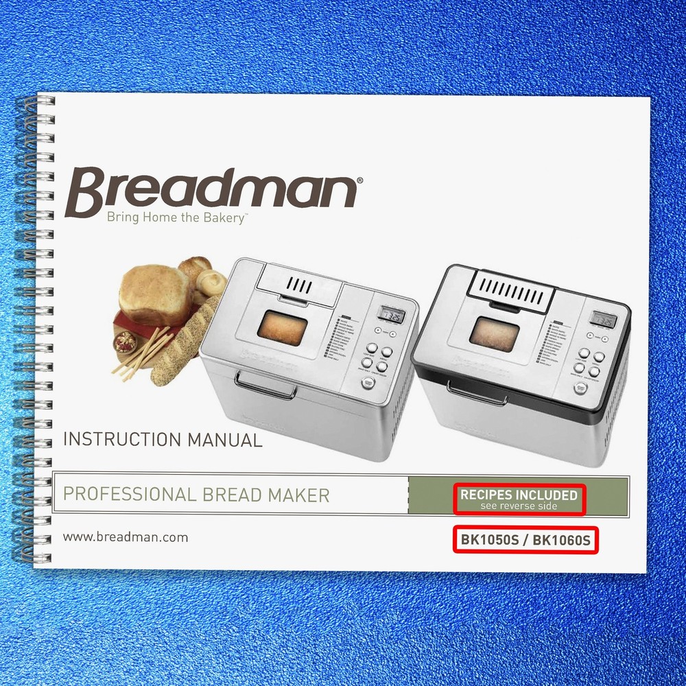 BREADMAN BK1050S BK1060S Bread Maker Manual + Recipes – LOOP BOUND, TOUGH JACKET