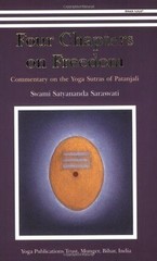 Four Chapters on Freedom: Commentary on the Yoga Sutras of Patanjali, Swami Saty
