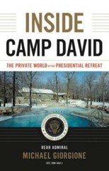 Inside Camp David: The Private World of the Presidential Retreat – GOOD