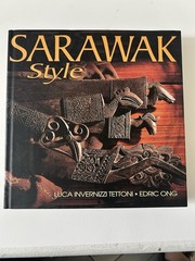 Sarawak Style Tettoni, Luca Invernizzi Destin Ong Hardcover Dust Jacket