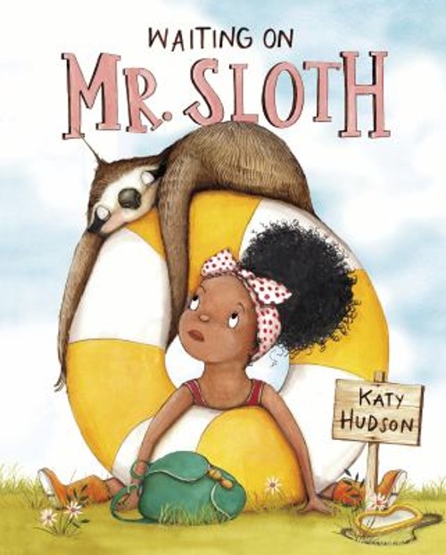 Waiting on Mr. Sloth Hardcover Katy Hudson
