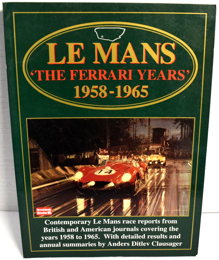 Le Mans : The Ferrari Years 1958-1965 by R. M. Clarke 1997 PB *VERY GOOD*