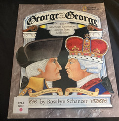 George vs. George: The American Revolution As Seen from Both Sides by Schanzer,