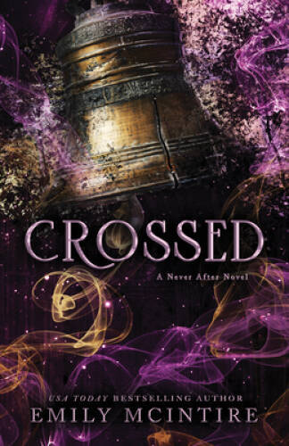 Crossed (Never After, 5) – Paperback By McIntire, Emily – GOOD