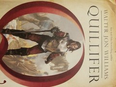 Quillifer Ser.: Quillifer by Walter Jon Williams (2017, Hardcover), 9x6x1.3 in.