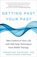Getting past Your Past: Take Control of Your Life with Self-Help Techniques from