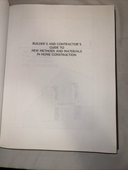 Builder’s and Contractors Guide to Methods and Materials in Home Construction 1