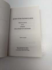 Quest for Faithfulness : The Account of a Unique Fellowship of Churches