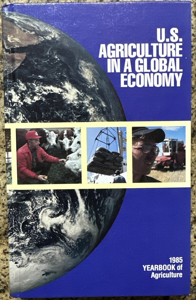 US Agriculture in a Global Economy: 1985 Yearbook of Agriculture, Hardcover