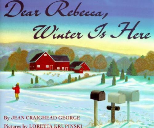 Dear Rebecca, Winter Is Here – 0064434273, Jean Craighead George, paperback