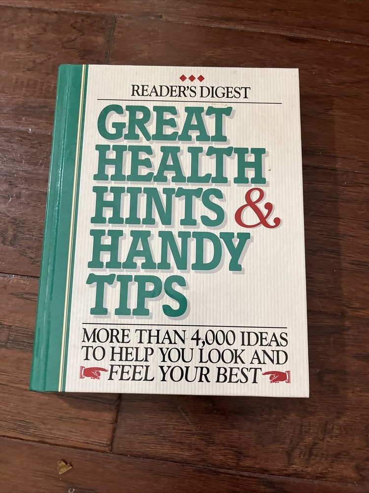 Great Health Hints and Handy Tips : More Than 4,000 Ideas to Help You Look…