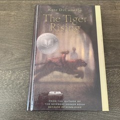 The Tiger Rising by Kate DiCamillo 2006 First Edition Hardcover Adventure