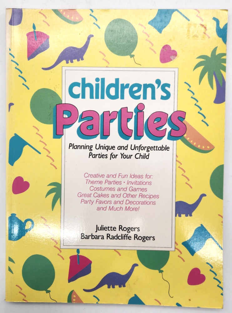 Children’s Parties by J Rogers & B R Rogers (1990, Paperback, 112 pages)