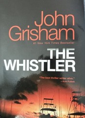 Whistler : A Novel by John Grisham (2017, Trade Paperback)