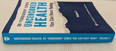 Uncensored Health 25 „Forbidden” Cures You Can Have Today Volume 2