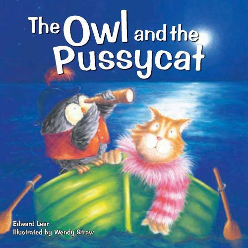 The Owl and the Pussycat; Wendy Straw’s Nurs- Edward Lear, 0992566851, paperback