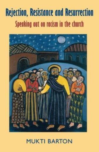 Rejection, Resistance And Resurrection