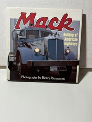 MACK BULLDOG OF AMERICAN HIGHWAYS BOOK PHOTOS BY HENRY RASMUSSEN 1987 128pp