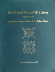 OLD COAST GUARD STATIONS OF VIRGINIA (POPES ISLAND TO FALSE CAPE), 1998 BOOK