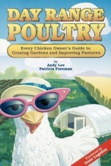Day Range Poultry: Every Chicken Owner’s Guide – 0962464872, Andy Lee, paperback