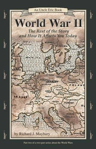 World War II: The Rest of the Story and How It Affects You Today, 1930 to – GOOD