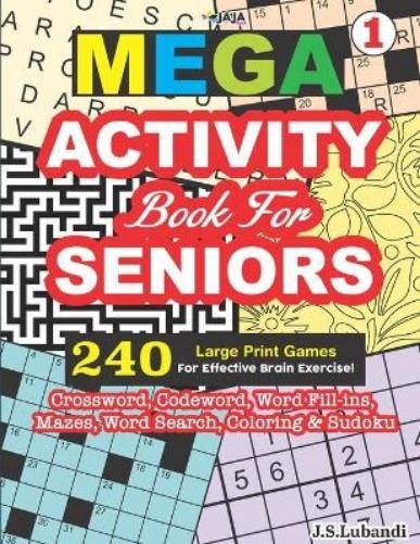 J S Lubandi MEGA ACTIVITY Book for SENIORS 240 Large Print Games for (Paperback)
