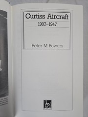 Vintage 1987 Curtiss Aircraft 1907 to 1947 Peter Bowers HB DJ Book