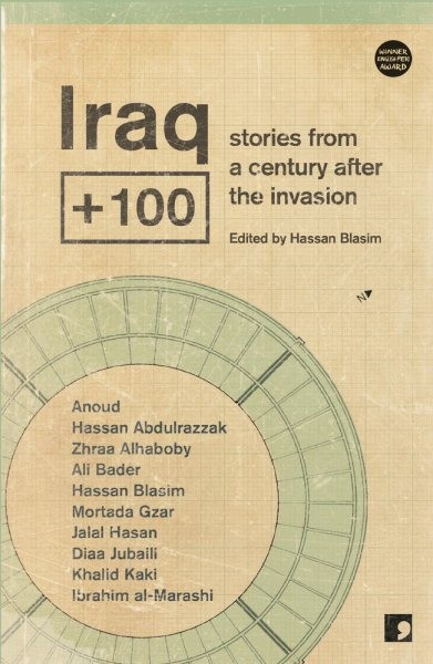 Iraq Plus 100 : Stories from Another Iraq, Paperback by Blasim, Hassan (EDT);…