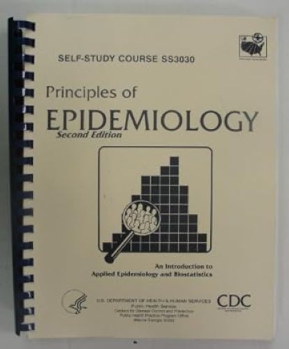 Principles of Epidemiology, Second Edition, Self Study Course SS3030, U.S. Depar