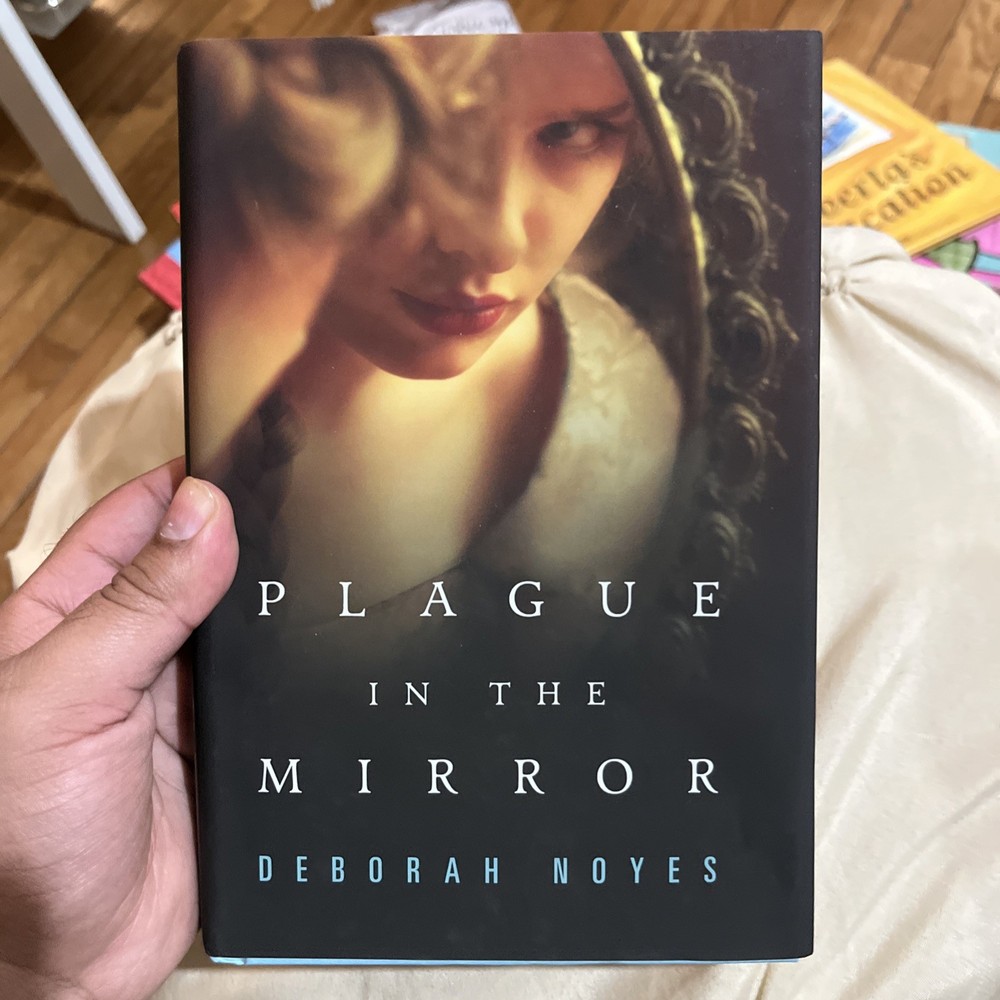 Plague in the Mirror by Deborah Noyes Historical Fiction Novel Tale