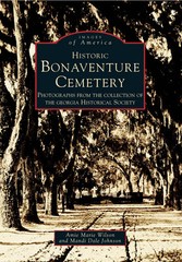 Historic Bonaventure Cemetery, Georgia, Images of America, Paperback