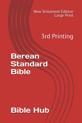 Berean Standard Bible – New Testament: 3Rd Printing – Large Print